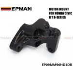 EPMAN For Innovative Billet Post Mount 3 BOLT CIVIC 92-95 / INTEGRA 94-01 B16 B18 B20 D16 EP09MM96HD1DB