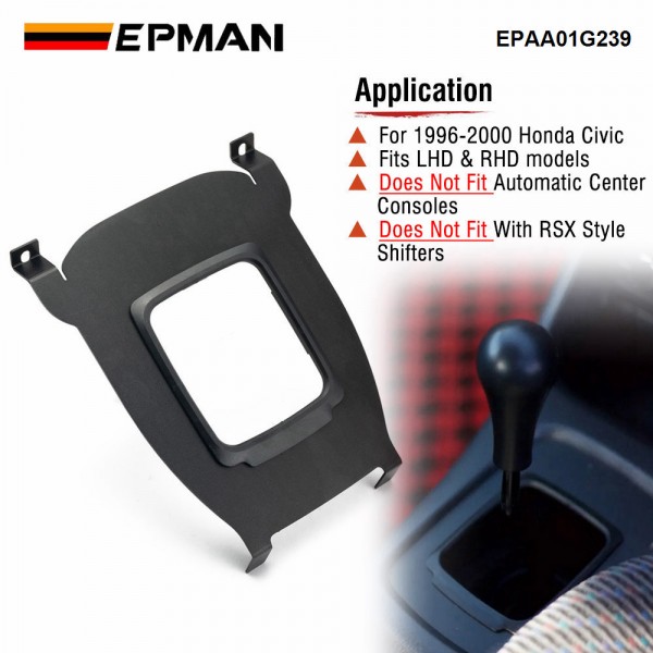 epaa01g239_5-1.jpg EPMAN Racing Aluminum Center Shifter Cover Console Plate Shift Boot Delete For Honda 96-00 Civic EK EPAA01G239