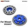 1Pair/unit EPMAN Cam Gears For Nissan Engine SR20DET EPCGSR20